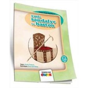 YAŞLI SANDALYE VE BASTON 2. VE 3. SINIFLAR İÇİN - KAMILE ÖZDEMİR