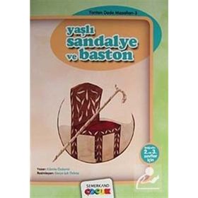 YAŞLI SANDALYE VE BASTON 2. VE 3. SINIFLAR İÇİN - KAMILE ÖZDEMİR