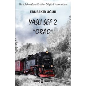Yaşlı Şef - Ebubekir Uğur