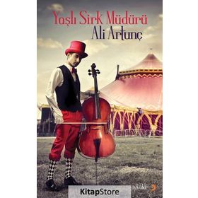 Yaşlı Sirk Müdürü - Ali Artunç