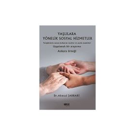 Yaşlılara Yönelik Sosyal Hizmetler - Ahmad Jabbari