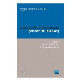 Yaşlılara Yönelik Yaş Ayrımcılığı - Nobel Akademik Yayıncılık