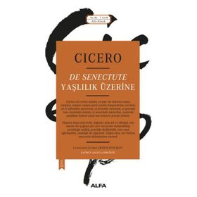 Yaşlılık Üzerine - Marcus Tullius Cicero