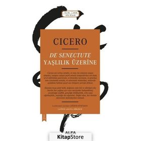 Yaşlılık Üzerine - Marcus Tullius Cicero