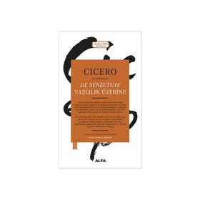 Yaşlılık Üzerine - Marcus Tullius Cicero