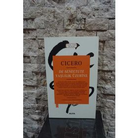 Yaşlılık Üzerine - Marcus Tullius Cicero