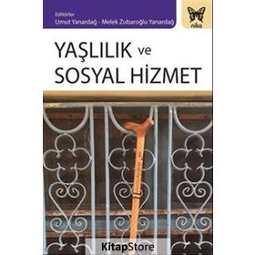 Yaşlılık Ve Sosyal Hizmet - Emine Özmete