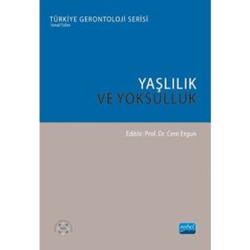 Yaşlılık ve Yoksulluk - Ayşe Dericioğulları Ergun