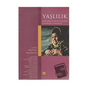 Yaşlılık - Velittin Kalınkara