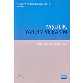 Yaşlılık Yardım ve Bakım - Ahmet Dinçoğlu