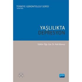 Yaşlılıkta Depresyon - Aslı Kılavuz