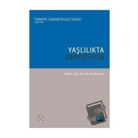 Yaşlılıkta Depresyon - Aslı Kılavuz