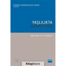 Yaşlılıkta Depresyon - Aslı Kılavuz
