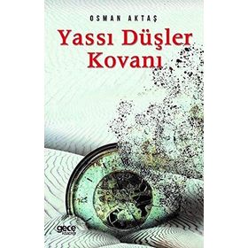 Yassı Düşler Kovanı - Osman Aktaş