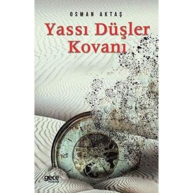Yassı Düşler Kovanı - Osman Aktaş