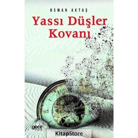Yassı Düşler Kovanı - Osman Aktaş