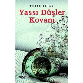 Yassı Düşler Kovanı - Osman Aktaş