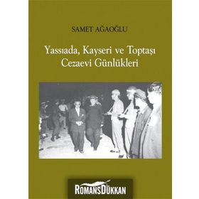Yassıada, Kayseri ve Toptaşı Cezaevi Günlükleri - Gülay Sarıçoban