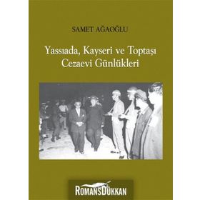 Yassıada, Kayseri ve Toptaşı Cezaevi Günlükleri - Gülay Sarıçoban