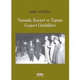 Yassıada, Kayseri ve Toptaşı Cezaevi Günlükleri - Gülay Sarıçoban