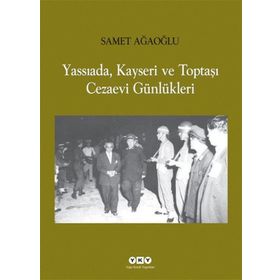 Yassıada, Kayseri ve Toptaşı Cezaevi Günlükleri - Gülay Sarıçoban