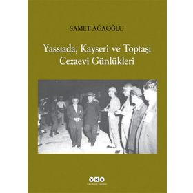 Yassıada, Kayseri ve Toptaşı Cezaevi Günlükleri - Gülay Sarıçoban