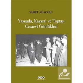 Yassıada, Kayseri ve Toptaşı Cezaevi Günlükleri - Gülay Sarıçoban