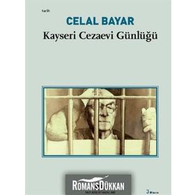 YASSIADA, KAYSERI VE TOPTAŞI CEZAEVI GÜNLÜKLERI - SAMET AĞAOĞLU