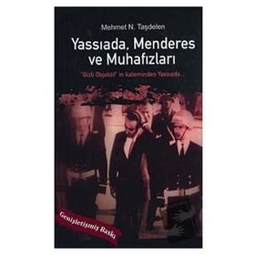 Yassıada Menderes ve Muhafızları - Mehmet N. Taşdelen