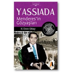 Yassıada Menderes’in Gözyaşları - H. Emre Oktay