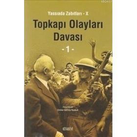 YASSIADA ZABITLARI 10 TOPKAPI OLAYLARI DAVASI 2 CILT - EMINE GÜRSOY NASKALI