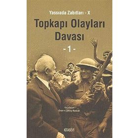 YASSIADA ZABITLARI 10 TOPKAPI OLAYLARI DAVASI 2 CILT - EMINE GÜRSOY NASKALI