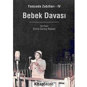 YASSIADA ZABITLARI IV BEBEK DAVASI - EMINE GÜRSOY NASKALI