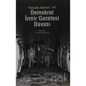 YASSIADA ZABITLARI-VII DEMOKRAT İZMIR GAZETESI DAVASI - GENEL