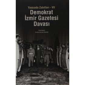 YASSIADA ZABITLARI-VII DEMOKRAT İZMIR GAZETESI DAVASI - GENEL