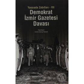YASSIADA ZABITLARI-VII DEMOKRAT İZMIR GAZETESI DAVASI - GENEL