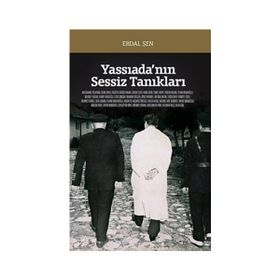 YASSIADA'NIN SESSIZ TANIKLARI - ERDAL ŞEN