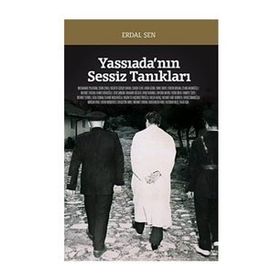 YASSIADA'NIN SESSIZ TANIKLARI - ERDAL ŞEN
