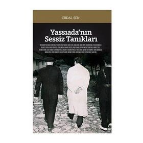 YASSIADA'NIN SESSIZ TANIKLARI - ERDAL ŞEN