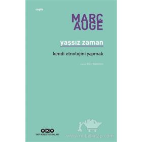 Yaşsız Zaman - Marc Auge