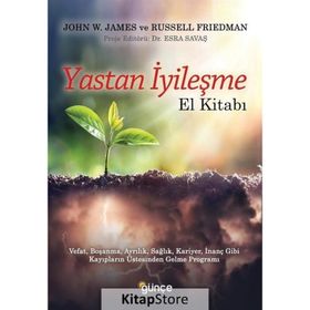 Yastan İyileşme - El Kitabı - John W. James
