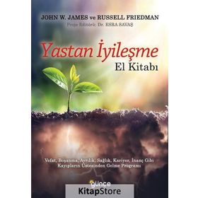 Yastan İyileşme - El Kitabı - John W. James