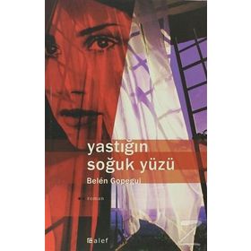 YASTIĞIN SOĞUK YÜZÜ - BELÉN GOPEGUI