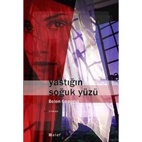YASTIĞIN SOĞUK YÜZÜ - BELÉN GOPEGUI