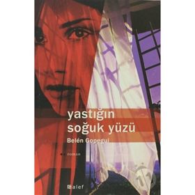 YASTIĞIN SOĞUK YÜZÜ - BELÉN GOPEGUI