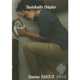 Yastıkaltı Düşler - Emine Yavuz