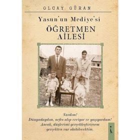 Yasun'un Mediye si Öğretmen Ailesi - Olcay Güran
