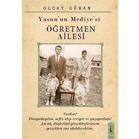 Yasun'un Mediye si Öğretmen Ailesi - Olcay Güran