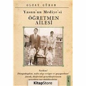 Yasun'un Mediye si Öğretmen Ailesi - Olcay Güran
