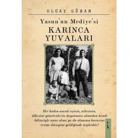Yasun'un Mediyesi Karınca Yuvaları - Olcay Güran
